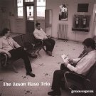 the jason raso trio - groovespeak CD 2007 moped records 8 tracks used mint