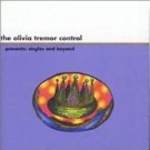 the olivia tremor control presents singles and beyond CD 2000 emperor norton 20 tracks used mint the olivia tremor control presents singles and beyond CD 2000 emperor norton 20 tracks used mint