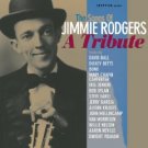 the songs of jimmie rodgers -  a tribute CD 1997 sony egyptian used mint