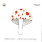 mushroom - early one morning CD 2004 radioactive brand new factory sealed