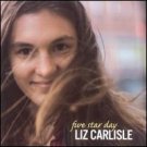 liz carlisle - five star day CD 2005 wildground used mint liz carlisle - five star day CD 2005 wildground used mint