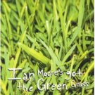 ian moore - ian moore's got the green grass CD 1999 hablador used mint