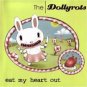 the dollyrots - eat my heart out CD 2003 panic button lookout used mint