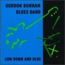 gordon bonham blues band - low down abd blue CD 1998 slippery noodle sound egg used mint