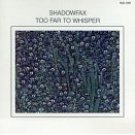 shadowfax - too far to whisper CD 1986 windham hill made in japan used mint