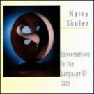 harry skoler - conversations in the language of jazz CD 1995 brownstone used front insert punched
