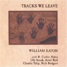 william eaton - tracks we leave CD 1989 canyon records used mint
