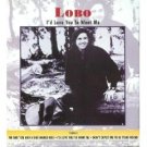 lobo - i'd love you to want me CD 1996 rhino used mint lobo - i'd love you to want me CD 1996 rhino used mint