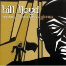 bill lloyd - standing on the shoulders of giants CD 1999 koch used mint