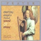 Prayer - Meeting Angels Through Sound & Music CD 1997 angel records used mint