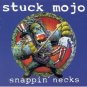 stuck mojo - snappin' necks CD 1995 century media used like new 7788-2