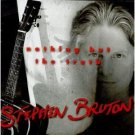 stephen bruton - nothing but the truth CD 1998 new west used like new stephen bruton - nothing but the truth CD 1998 new west used like new