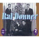 ral donner - the complete ral donner 1959 - 1962 CD 2-discs 1991 sequel made in england mint ral donner - the complete ral donner 1959 - 1962 CD 2-discs 1991 sequel made in england mint