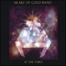 heart of gold band - at the table CD 2004 HGR used mint heart of gold band - at the table CD 2004 HGR used mint