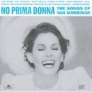 no prima donna - the songs of van morrison CD 1994 polydor exile 10 tracks used mint no prima donna - the songs of van morrison CD 1994 polydor exile 10 tracks used mint