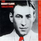 the buddy clark collection - columbia years 1942 - 1949 CD 1992 sony used mint