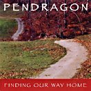 pendragon - finding our way home CD 2001 riverfolk used mint without front insert