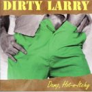dirty larry - damp hot-n-itchy CD 1997 9 tracks used like new autographed dirty larry - damp hot-n-itchy CD 1997 9 tracks used like new autographed