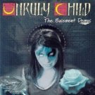 unruly child the basement demos CD 2002 frontiers import used mint