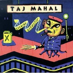 taj mahal - an evening of acoustic music CD 1996 RUF records used mint