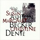 along the road - susan ashton margaret becker christine dente CD 1994 sparrow mint