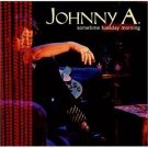 johnny A. - sometime tuesday morning CD 1999 aglaophone used like new