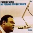 freddie king - my feeling for the blues CD 1970 1992 atlantic used mint freddie king - my feeling for the blues CD 1970 1992 atlantic used mint