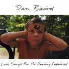 dan baird - love songs for the hearing impaired CD 1992 def american used like new dan baird - love songs for the hearing impaired CD 1992 def american used like new