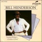 bill henderson - something's gotta give CD 1986 discovery 14 tracks used mint