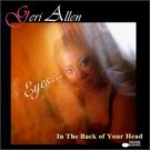 geri allen - eyes ... in the back of your head CD 1997 blue note used mint geri allen - eyes ... in the back of your head CD 1997 blue note used mint
