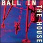ball in the house - ball in the house CD 1999 used mint