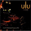ulu - live at the wetlands-preserve NYC 11.19.99 CD 2000 phoenix media used mint