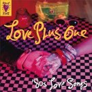 love plus one - '80s love songs CD 2000 rhino new factory sealed with a notch love plus one - '80s love songs CD 2000 rhino new factory sealed with a notch