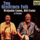 benjamin luxon and bill crofut & friends - two gentlemen folk CD 1987 telarc used mint