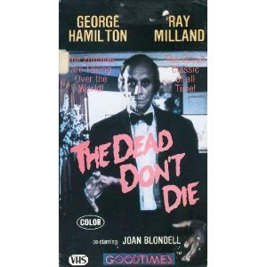 dead don't die - george hamilton ray milland VHS 1985 goodtimes 74 minutes used