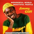 jimmy cliff - wonderful world beautiful people CD 1999 castle UK used mint jimmy cliff - wonderful world beautiful people CD 1999 castle UK used mint