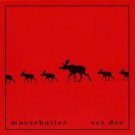 moosebutter - see dee CD 2002 moosebutter 17 tracks used mint