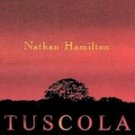 nathan hamilton - tuscola CD 1999 10 tracks used mint