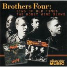 brothers four - sing of our times and the honey wind blows CD 2003 sony collectors choice used mint brothers four - sing of our times and the honey wind blows CD 2003 sony collectors choice used mint