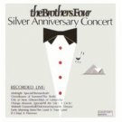 brothers four - silver anniversary concert CD 1987 american licensing used mint