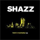 shazz - back in manhattan EP CD 8 tracks 1996 F communications used mint