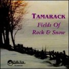 tamarack - fields of rock & snow CD 1993 folk era new factory sealed