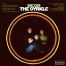 the cyrkle - neon CD 2001 sundazed new factory sealed the cyrkle - neon CD 2001 sundazed new factory sealed