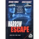 narrow escape - richard thomas gerald mcraney DVD all regoins sterling used mint narrow escape - richard thomas gerald mcraney DVD all regoins sterling used mint