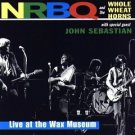 NRBQ - live at the wax museum CD 2003 big notes edisun 18 tracks used mint