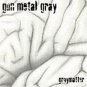 gun metal gray - graymatter CD 9 tracks new factory sealed