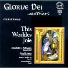 gloriae dei cantores - this worldes joie CD 1995 paraclete press 23 tracks used mint