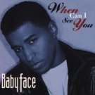 babyface - when can i see you CD single 1994 sony 6 tracks used mint babyface - when can i see you CD single 1994 sony 6 tracks used mint