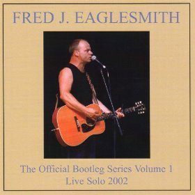 fred eaglesmith - official bootleg series volume 1 live solo 2002 CD 2-discs autographed ltd ed used