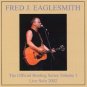 fred eaglesmith - official bootleg series volume 1 live solo 2002 CD 2-discs autographed ltd ed used